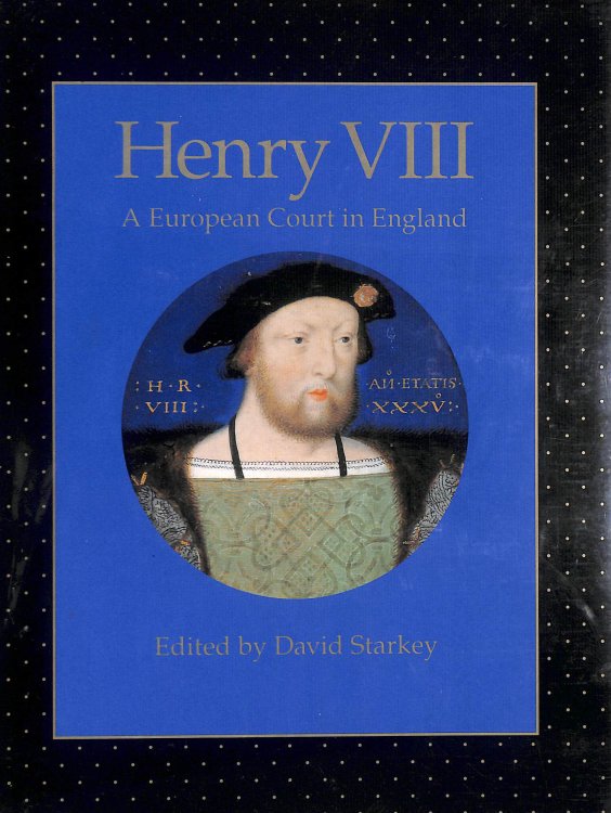 Henry VIII, A European Court in England