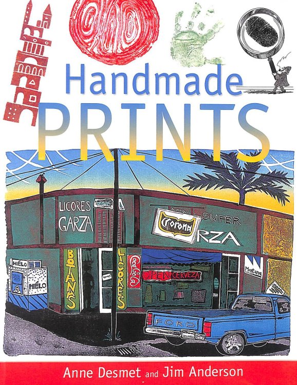 Handmade Prints: An Introduction to Creative Printmaking without a Press