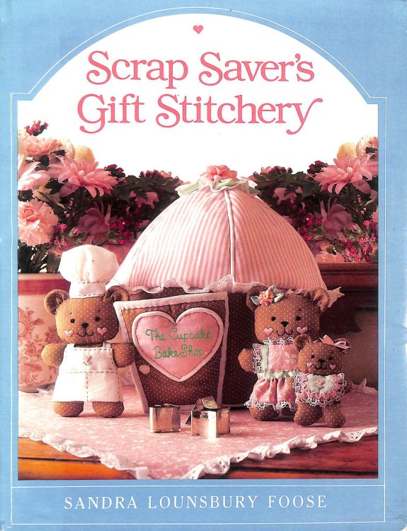 Scrap Saver's Gift Stitchery