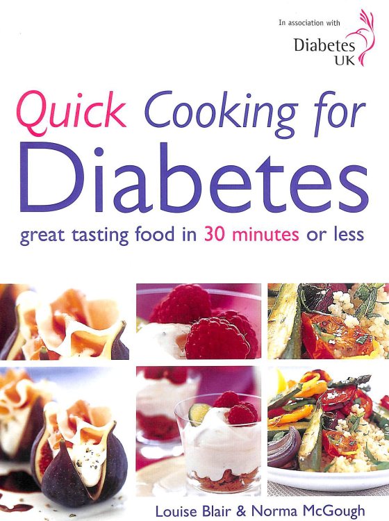 Quick Cooking for Diabetes: Great Tasting Food In 30 Minutes Or Less