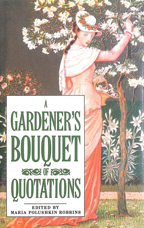 A Gardener's Bouquet of Quotations
