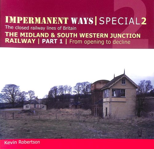 Midland & South Western Junction Railway (Part 1)