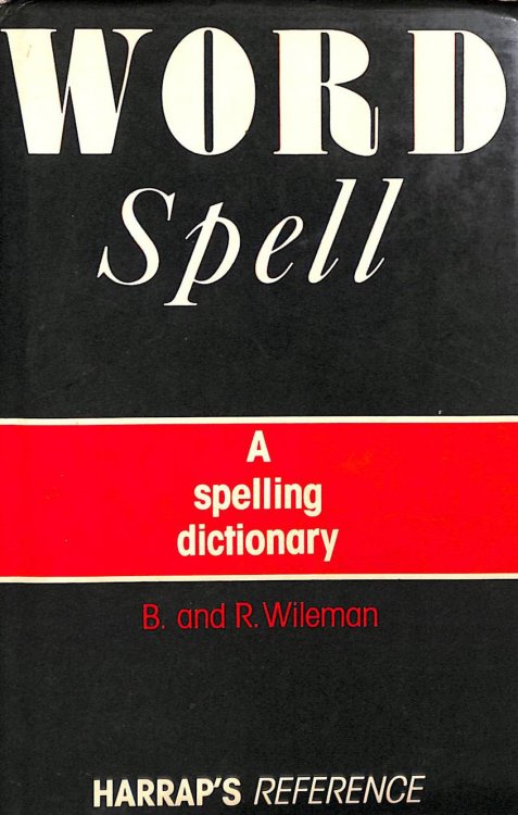 Word Spell: A Spelling Dictionary (Word series)