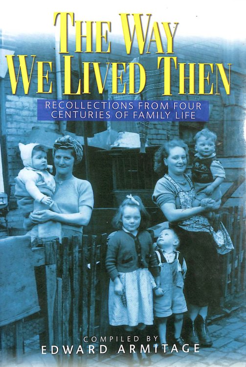 Way We Lived Then