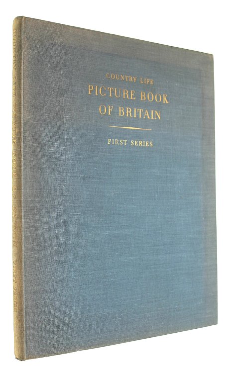 The First Country Life - Picture Book of Britain - First Series