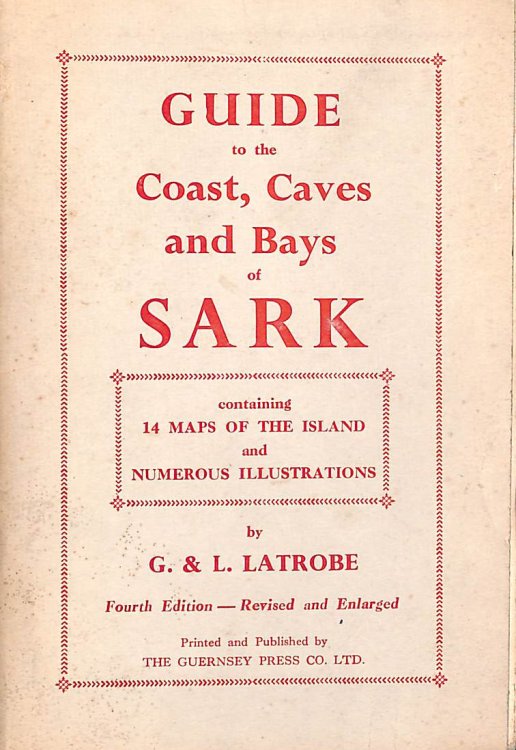 A Revised and Enlarged Guide to Sark