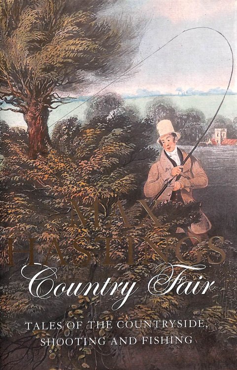 Country Fair: Tales of the Countryside, Shooting and Fishing