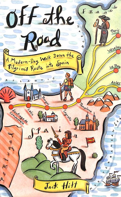 Off the Road: Modern-day Walk Down the Pilgrim's Route into Spain