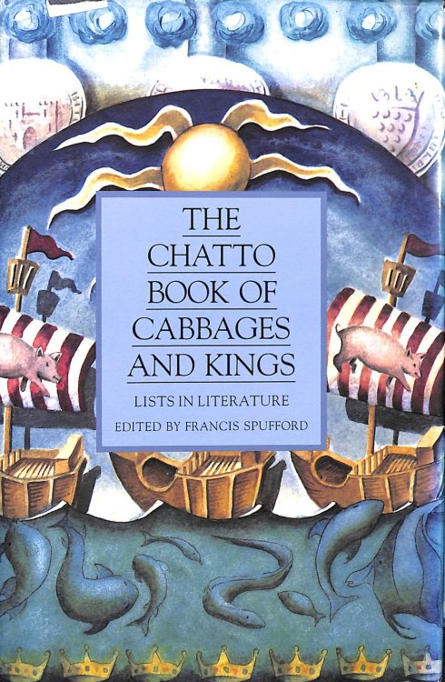 The Chatto Book of Cabbages and Kings: Lists in Literature