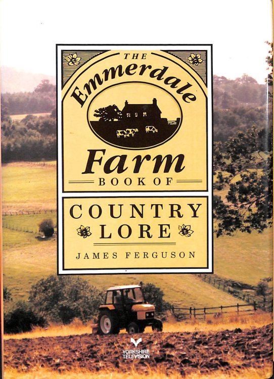 The Emmerdale Farm Book of Country Lore