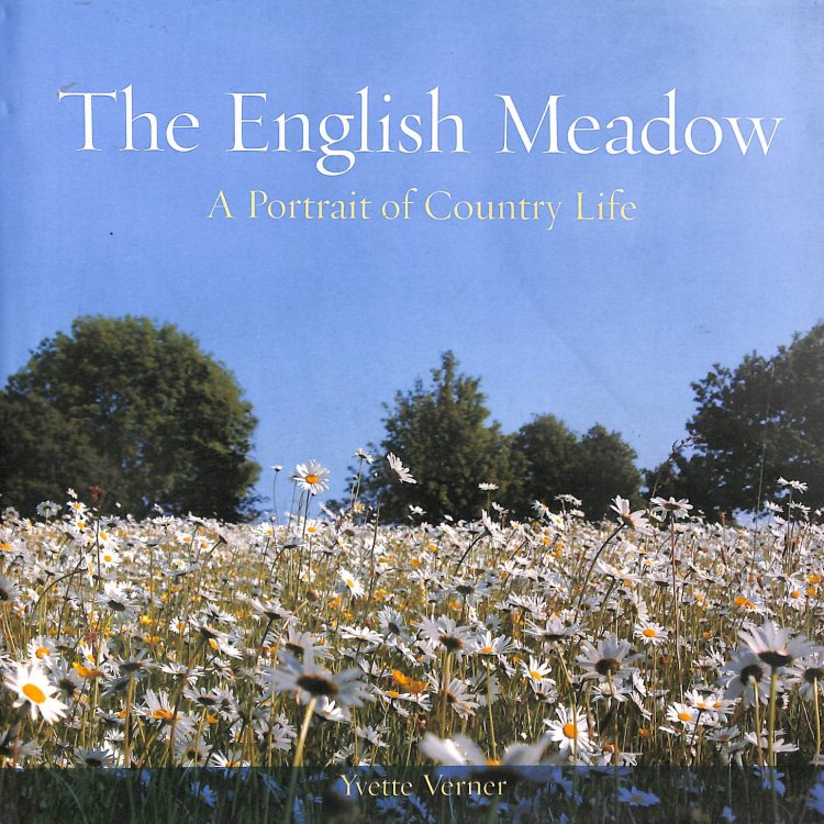 The English Meadow: A Portrait of Country Life