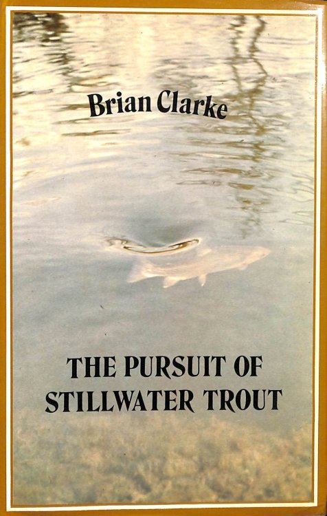 The Pursuit of Stillwater Trout, Gift inscription by the author