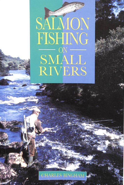 Salmon Fishing on Small Rivers