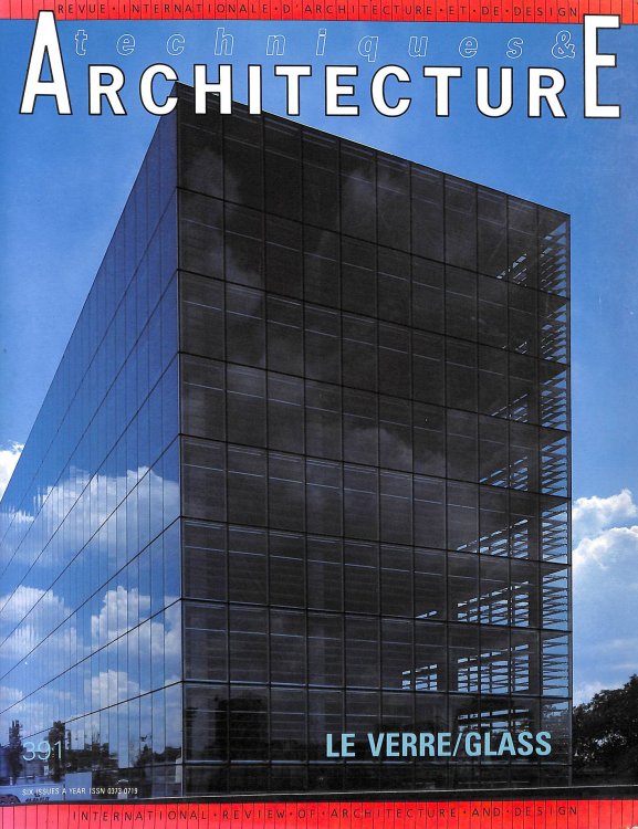 Techniques & Architecture, N 391, Aout-Sept. 1990, Le Verre / Glass