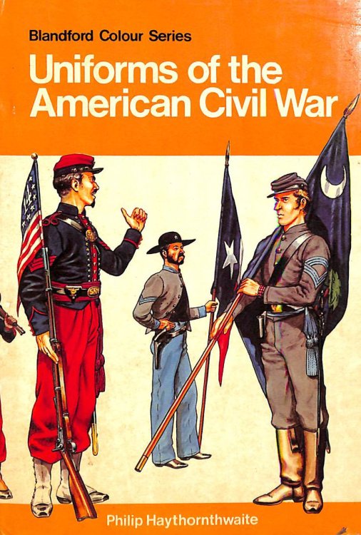 Uniforms of the American Civil War (Colour S.)