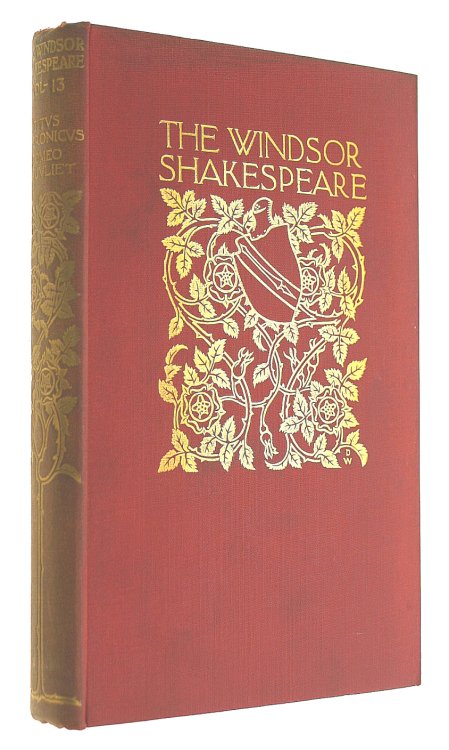 The Windsor Shakespeare Vol XIII Titus Andronicus; Romeo and Juliet