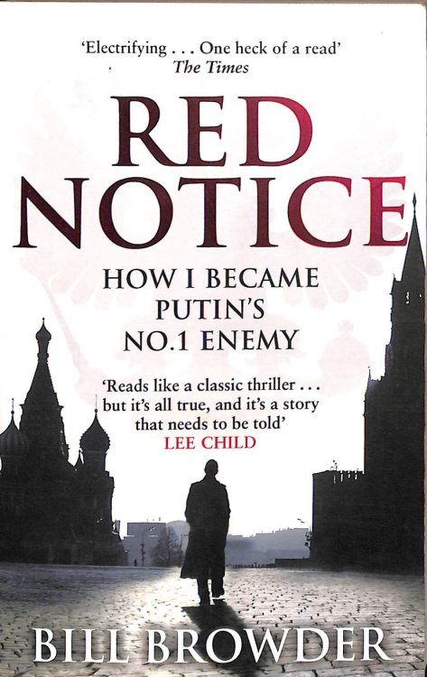 Red Notice: A True Story of Corruption, Murder and One Mans Fight for Justice