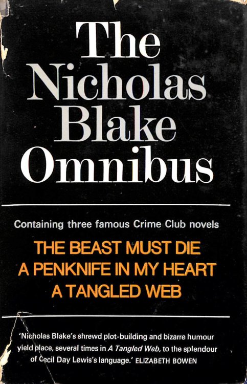 The Nicholas Blake Omnibus: The beast Must Die, A Penknife in My Heart, A Tangled Web