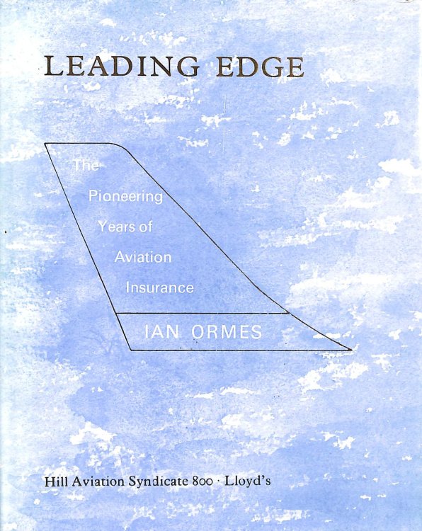Leading Edge - The Pioneering Years of Aviation Insurance