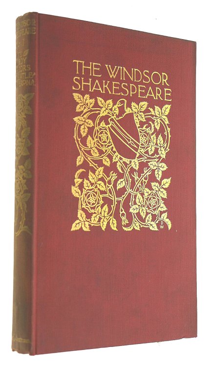 The Windsor Shakespeare Vol I Life of Shakespeare; comedy of Errors; Two Gentlemen of Verona