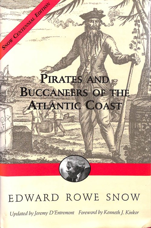 Pirates and Buccaneers of the Atlantic Coast (Snow Centennial Editions)
