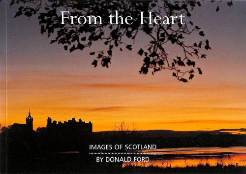 From the Heart: Images of Scotland