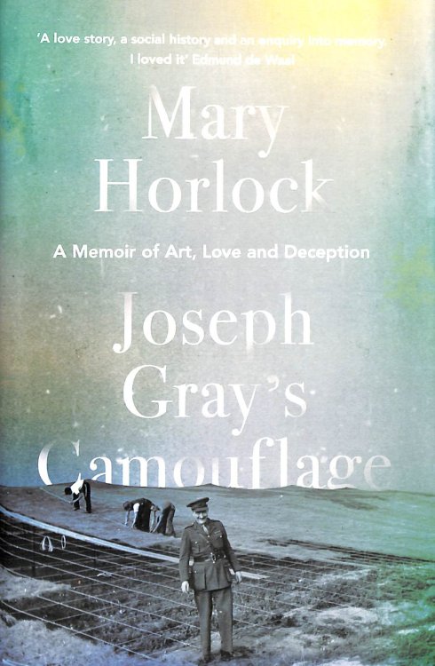 Joseph Grays Camouflage: A Memoir of Art, Love and Deception