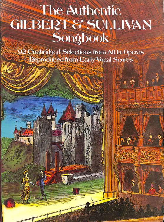 The Authentic Gilbert & Sullivan Songbook Pf (Dover Opera Scores)