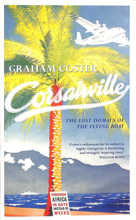 Corsairville: The Lost Domain of the Flying Boat