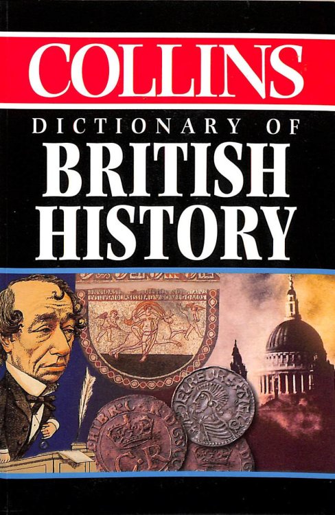 Collins Dictionary of British History
