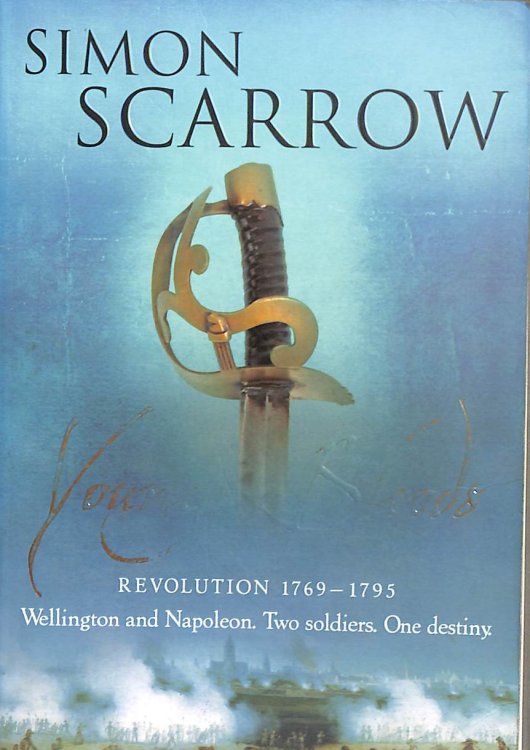 Young Bloods: Revolution 1769-1795 (The Wellington and Napoleon Quartet)