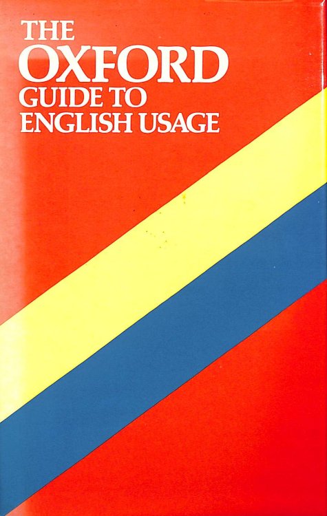 The Oxford Guide to English Usage