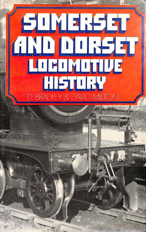 Somerset and Dorset Locomotive History
