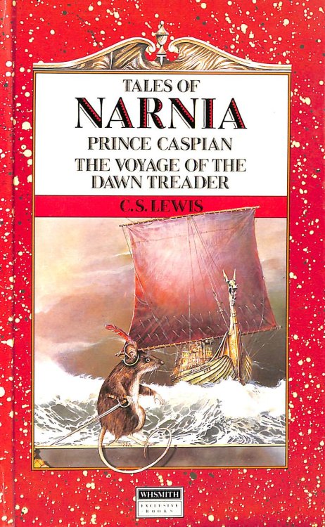 Tales Of Narnia Prince Caspian The Voyage Of The Dawn Treader