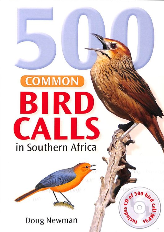 500 Common Bird Calls in Southern Africa (with CD)