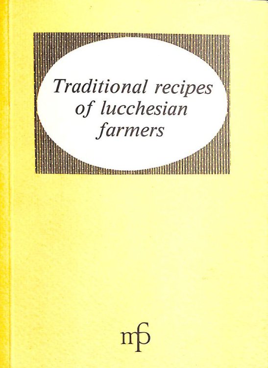 Traditional recipes of lucchesian farmers