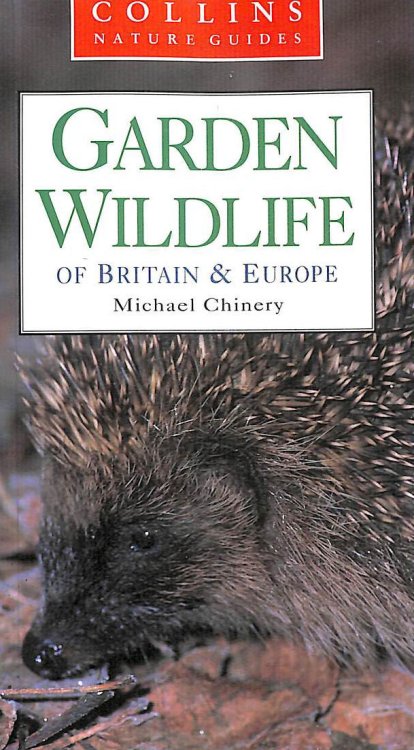 Garden Wildlife of Britain and Northern Europe (Collins Nature Guide)