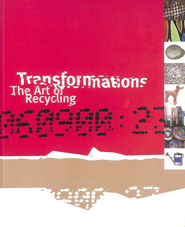Transformations: The Art of Recycling