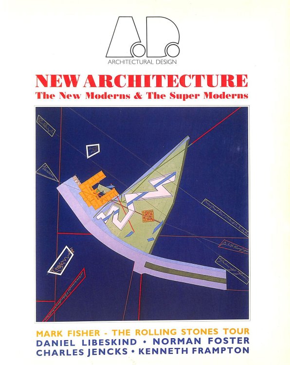 New Architecture, The New Moderns & Super Moderns
