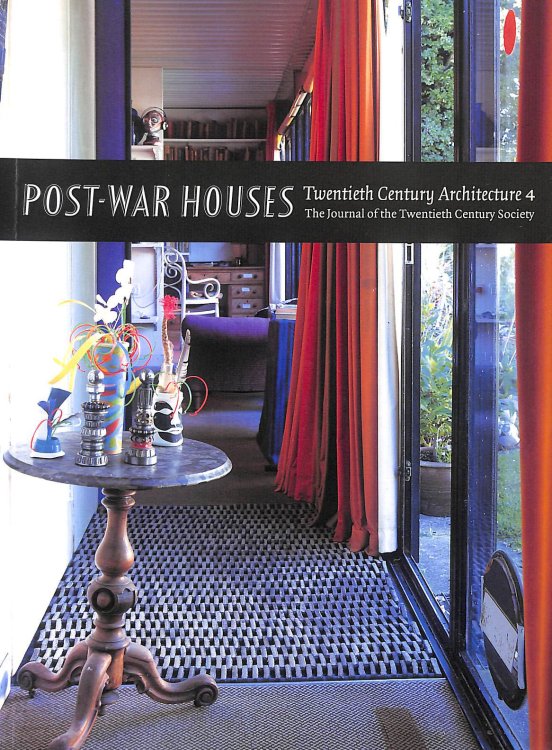 Post-war Houses: Volume 4: 04 (Twentieth Century Architecture)