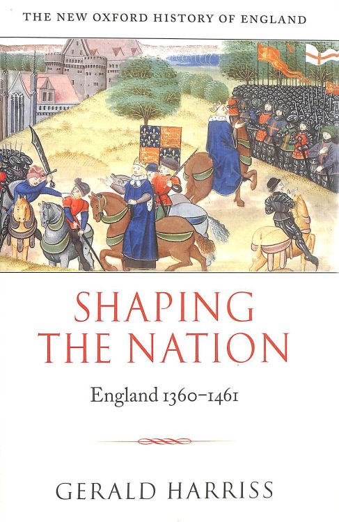 Shaping the Nation: England 1360-1461