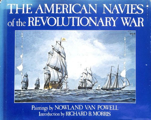 The American navies of the Revolutionary War : paintings