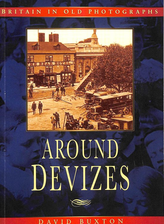 Around Devizes (Britain in Old Photographs)