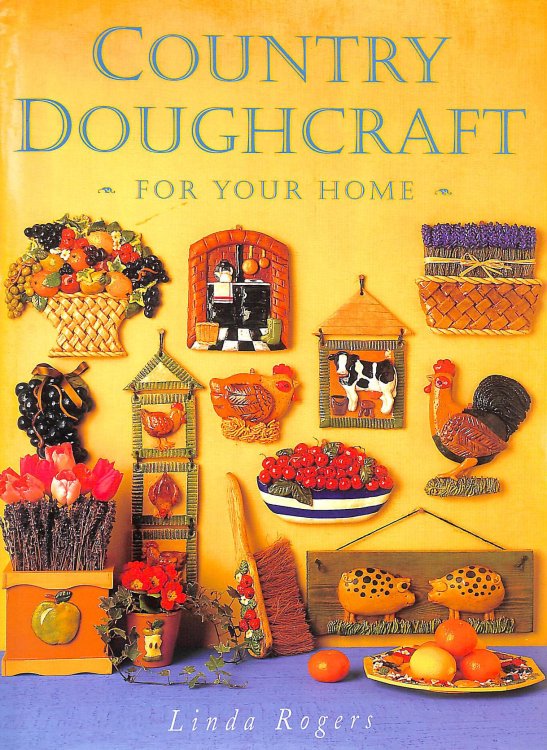 Country Doughcraft for Your Home