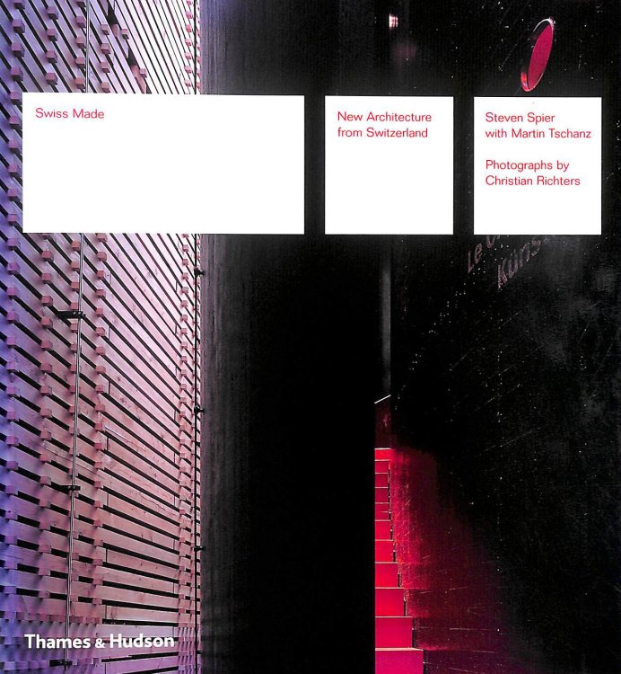 Swiss Made: New Architecture from Switzerland