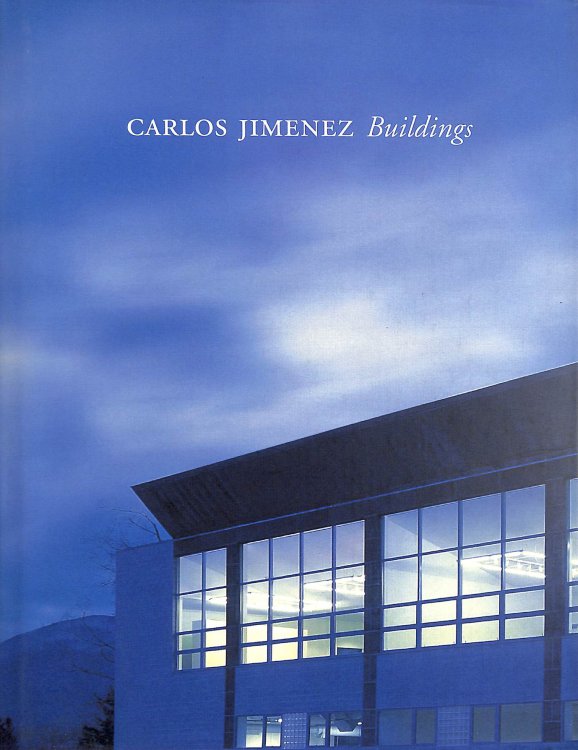 Carlos Jimenez: Buildings: 36 (Architecture at Rice)