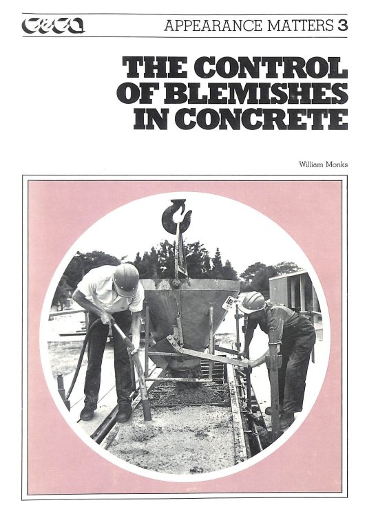 Control of Blemishes in Concrete: No. 3 (Appearance Matters S.)