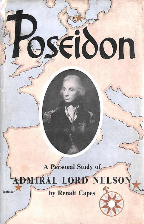 Poseidon: A Personal Study of Admiral Lord Nelson