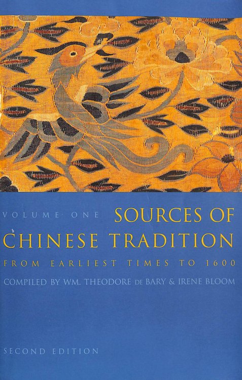 Sources of Chinese Tradition, From Earliest Times to 1600 (Introduction to Asian Civilizations)