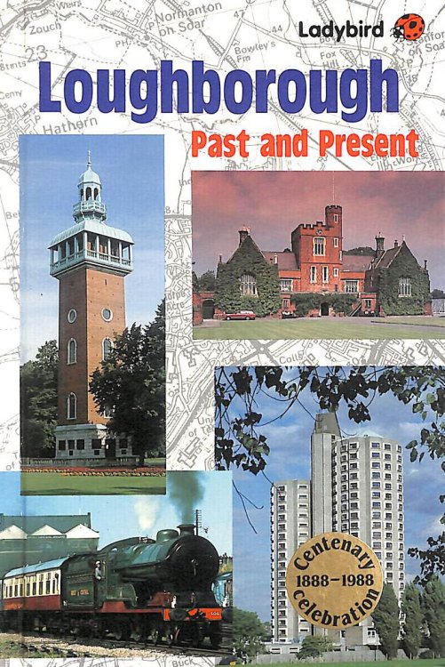 Loughborough Past And Present